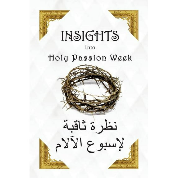 Insights Into Holy Passion Week, (Paperback)