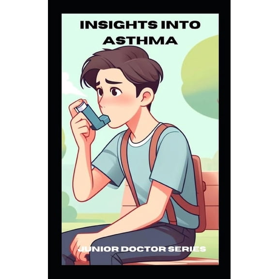Insights into Asthma, (Paperback)