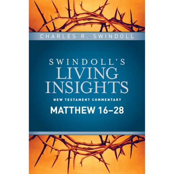 Pre-Owned Insights on Matthew 16--28 (Hardcover) 1496436156 9781496436153