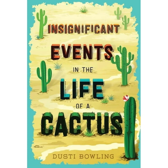 Insignificant Events in the Life of a Cactus (Hardcover)