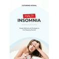 thumbnail image 1 of Insomnia Halt! Insomnia: Simple Methods and Strategies to End Sleeping Disorder, Book 2, (Paperback), 1 of 1