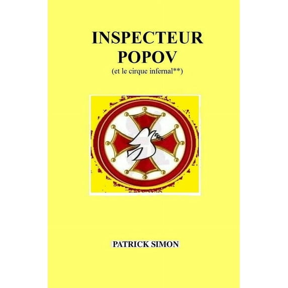 Inspecteur Popov : (et le cirque infernal**) (Paperback)