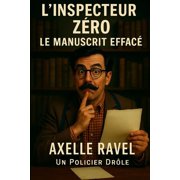 L'Inspecteur Z ro Inspecteur Z ro - Le Manuscrit Effac  Une enqu te litt raire aussi absurde que brillante, Book 9, Paperback