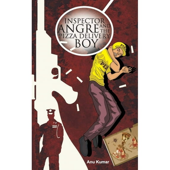 Inspector Angre and The Pizza Delivery Boy, (Paperback)