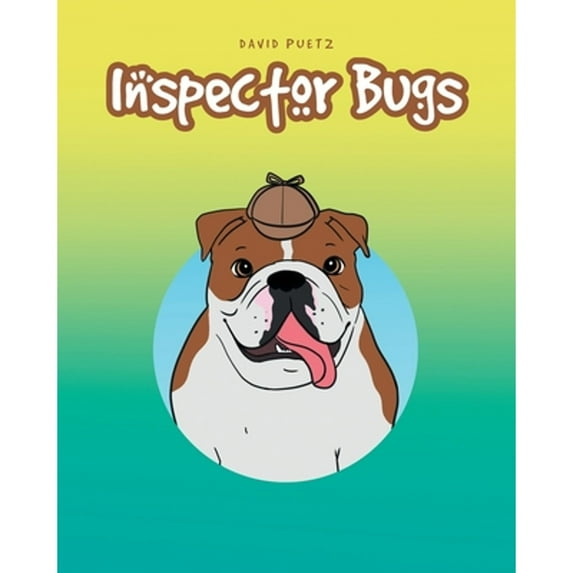 Pre-Owned Inspector Bugs (Paperback) 164670438X 9781646704385