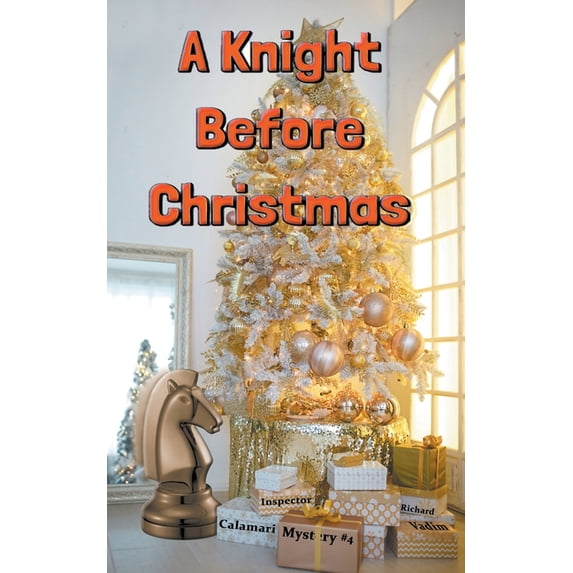 Inspector Calamari Mysteries: A Knight Before Christmas (Series #4) (Paperback)