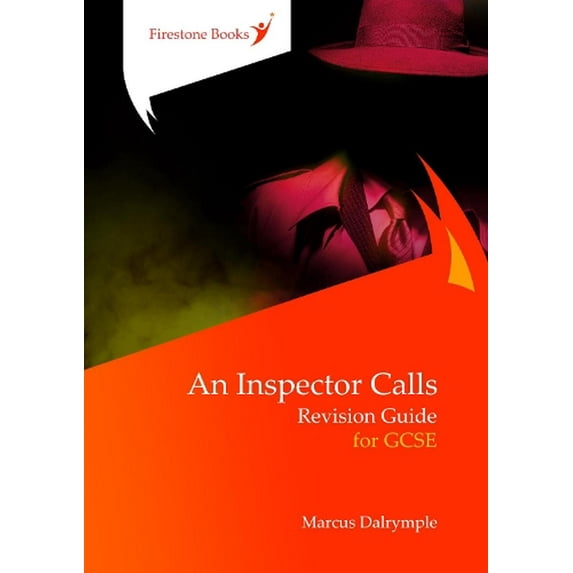 Inspector Calls: Revision Guide For Gcse
