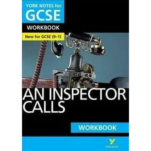 Inspector Calls: York Notes for Gcse (9-1) Workbook