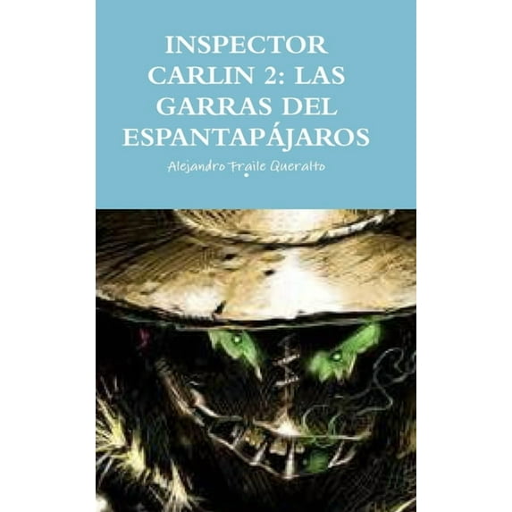 Inspector Carlin 2: Las Garras del Espantapájaros., (Hardcover)
