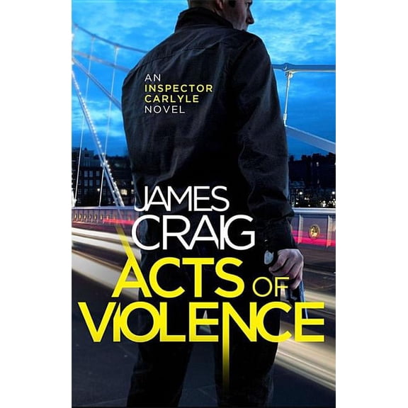 Inspector Carlyle: Acts of Violence (Paperback)