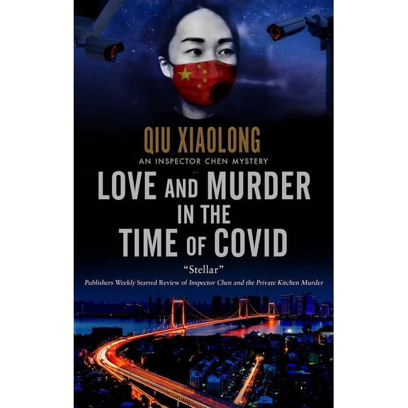 Inspector Chen Mystery Love and Murder in the Time of Covid, Book 13, (Hardcover)