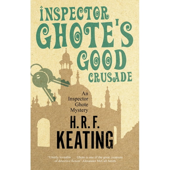Inspector Ghote Mystery: Inspector Ghote's Good Crusade (Paperback)