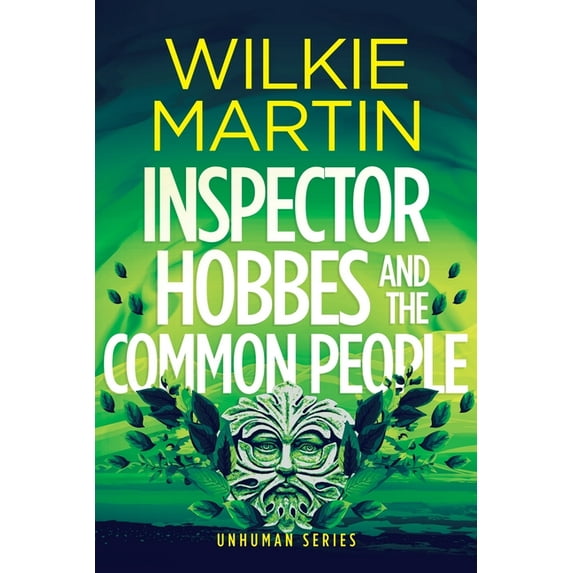 Unhuman Inspector Hobbes and the Common People: Cozy Crime Fantasy (Large Print), Book 5, (Paperback)
