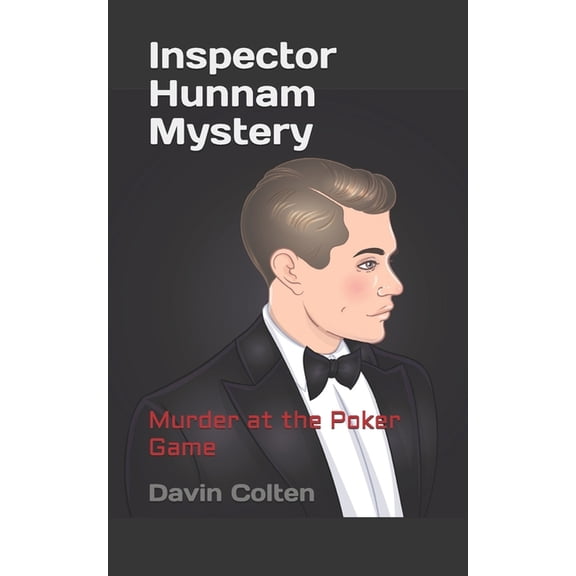 Inspector Hunnam Mystery Inspector Hunnam Mystery: Murder At The Poker Game, Book 3, (Paperback)