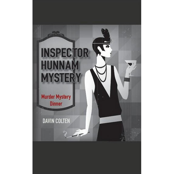 Inspector Hunnam Mystery Inspector Hunnam Mystery: Murder Mystery Dinner, Book 1, (Paperback)