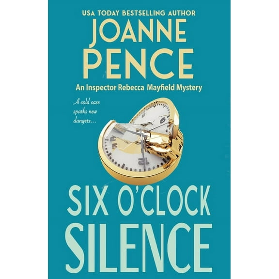 Inspector Rebecca Mayfield Mysteries Six O'Clock Silence: An Inspector Rebecca Mayfield Mystery, Book 6, (Paperback)