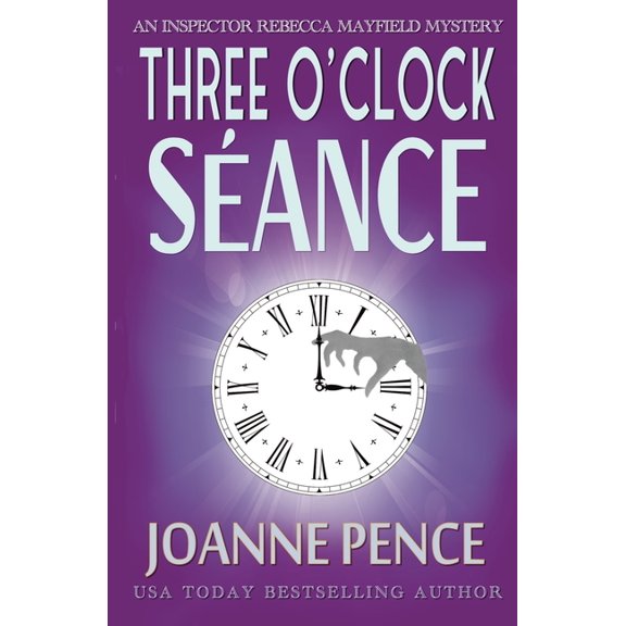 Inspector Rebecca Mayfield Mysteries Three O'Clock Seance: An Inspector Rebecca Mayfield Mystery, Book 3, (Paperback)
