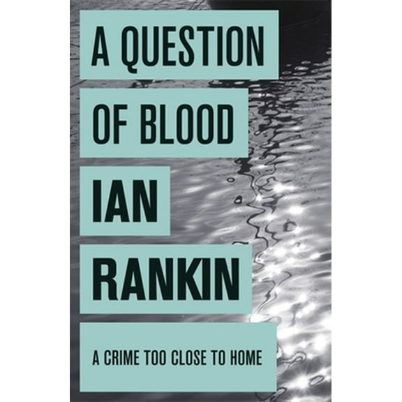 Pre-Owned A Question of Blood (Inspector Rebus) (Paperback) 0752883666 9780752883663