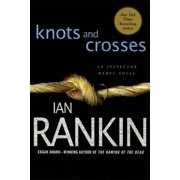 Inspector Rebus Novels Knots and Crosses An Inspector Rebus Novel, Book 1, Paperback
