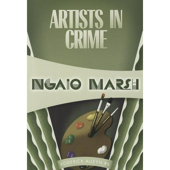 Inspector Roderick Alleyn Artists in Crime, Book 6, (Paperback)