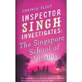 thumbnail image 1 of Inspector Singh Investigates: The Singapore School of Villainy (Inspector Singh Investigates Series), 1 of 1