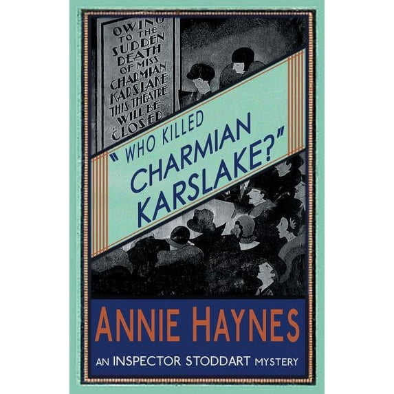 Inspector Stoddart Mysteries Who Killed Charmian Karslake?, Book 3, (Paperback)
