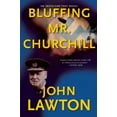 thumbnail image 1 of Pre-Owned Bluffing Mr. Churchill (Paperback) 0802145558 9780802145550, 1 of 1