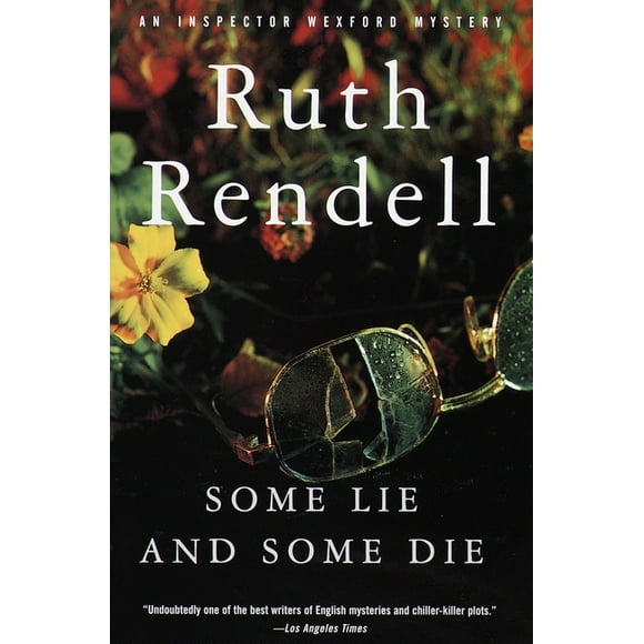Inspector Wexford: Some Lie and Some Die (Series #8) (Paperback)