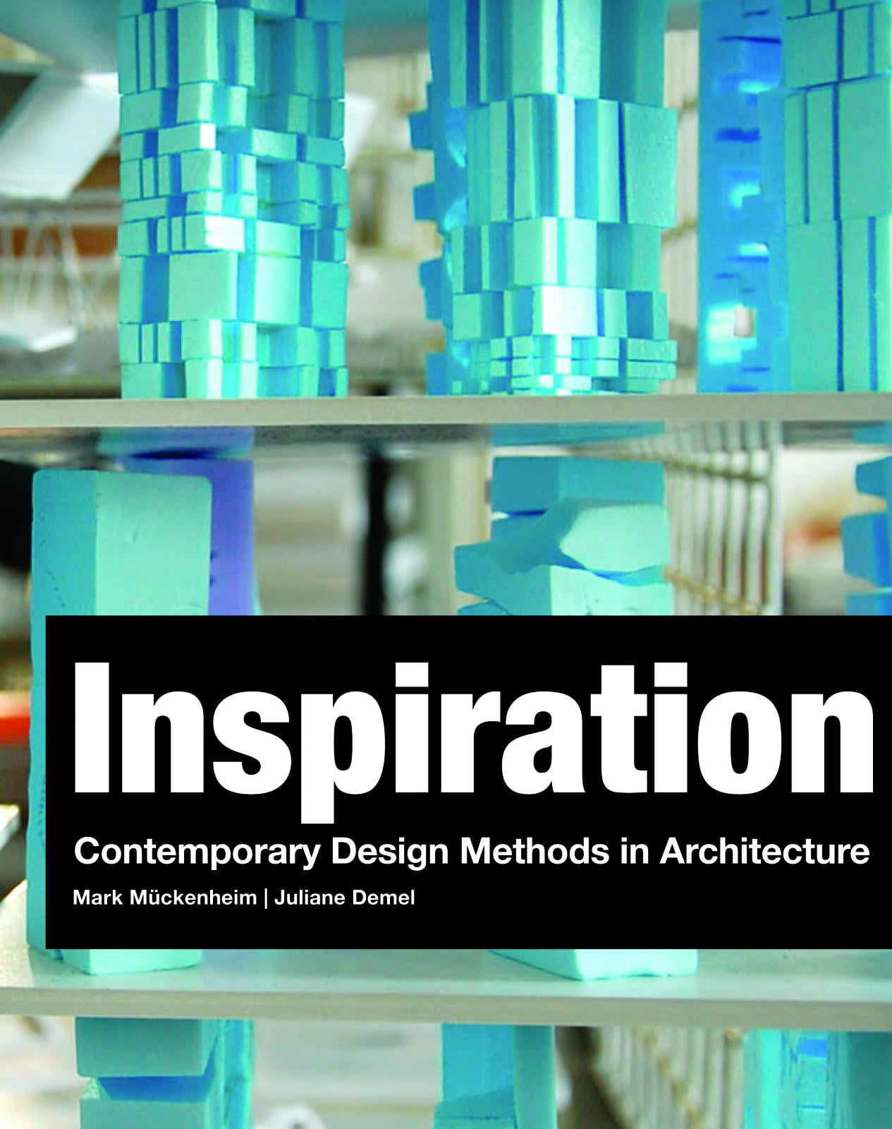 Inspiration: Contemporary Design Methods in Architecture (Hardcover ...