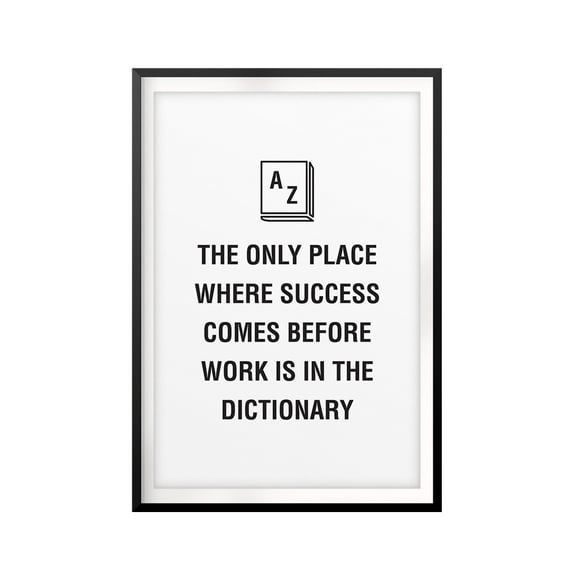 Inspiration For Hard Work & Success 5 x 7 UNFRAMED Print Quote Wall Art