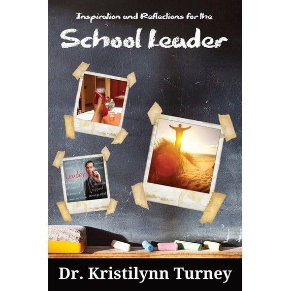 Inspiration and Reflections for the School Leader, (Paperback)