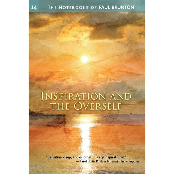 Inspiration and the Overself : Notebooks (Paperback)