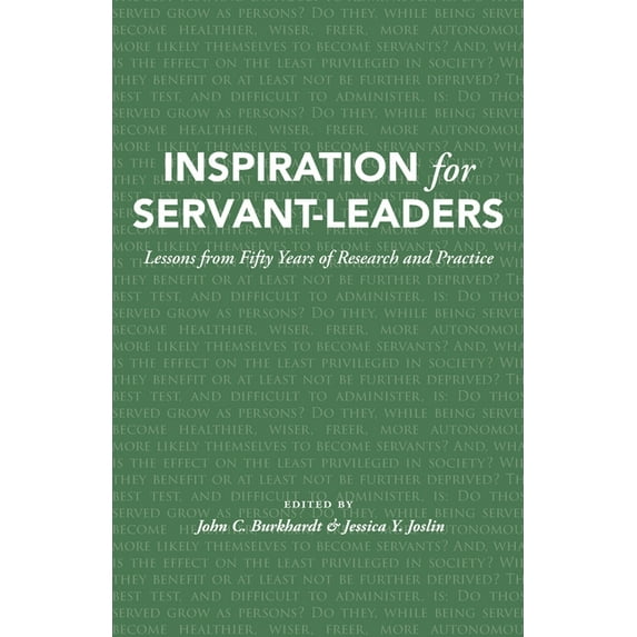 Inspiration for Servant-Leaders: Lessons from Fifty Years of Research and Practice (Paperback)