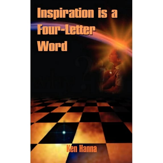 Inspiration is a Four-Letter Word, (Paperback)