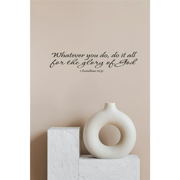 Inspirational 1 Corinthians 10:31 Vinyl Wall Decal Bible Verse Quote Sticker for Home Office or Living Room High-Quality Removable Vinyl Easy to Apply Christian Wall Art Durable & Long Lasting Décor