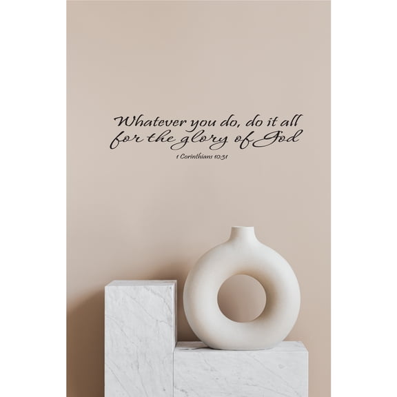 Inspirational 1 Corinthians 10:31 Vinyl Wall Decal Bible Verse Quote Sticker for Home Office or Living Room High Quality Removable Vinyl Easy to Apply Scripture Wall Art Durable & Long Lasting Décor