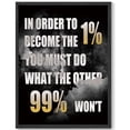 thumbnail image 1 of Inspirational 11x14in Black Framed Wall Art IN ORDER TO BECOME THE 1% Motivational Positive Quote Sayings Office Home Decor Prints Encouraging Posters Study, 1 of 5