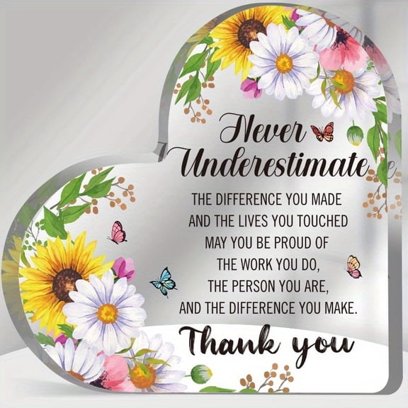 Inspirational Acrylic Heart-Shaped Plaque - Gratitude Appreciation Gift For Women, Colleagues, Teachers, Employees - Thank You Gift Versatile Indoor & Outdoor Decor,Birthday Gift, Retirement Gift