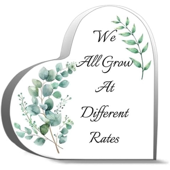 Inspirational Acrylic Hearts Plaques We All Grow At Different Rates1 Gifts For Women Man 4X4 Inch