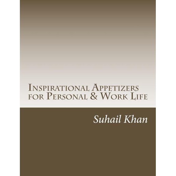 Inspirational Appetizers for Personal & Work Life (Paperback)