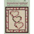 thumbnail image 1 of Pre-Owned Inspirational Applique: Reflections of Faith, Hope, and Love (Paperback) 1604680482 9781604680485, 1 of 1