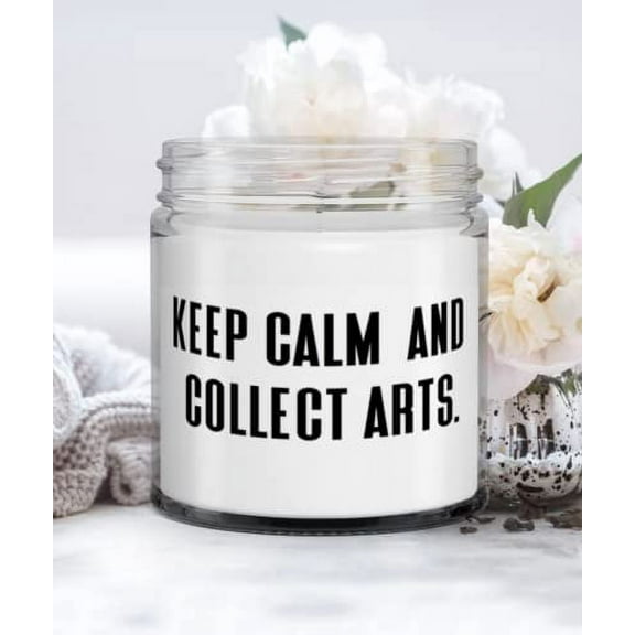 Inspirational Art Collecting Gifts, Keep Calm and Collect Arts, Art Collecting Candle From