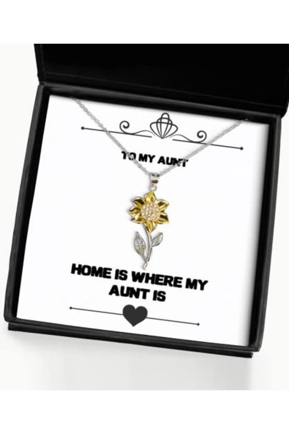 Inspirational Aunt Gifts, Home is Where My Aunt is, Sarcastic Mother's Day Sunflower Pendant Necklace Gifts for