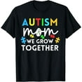 thumbnail image 1 of Inspirational Autism Mom We Grow Together Autistic Awareness T-Shirt, 1 of 4