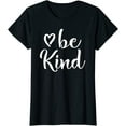 thumbnail image 1 of Inspirational, Be Kind T-Shirt. Kindness Tee Women Tops, 1 of 3