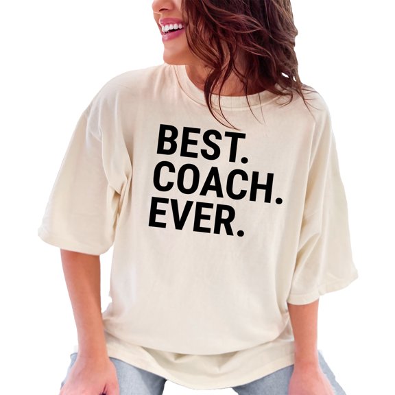 Inspirational Best Coach Ever Quote, Ivory Comfort Colors T-Shirt, XL