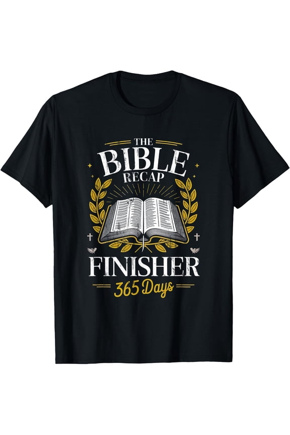 Inspirational Bible Recap Finisher Graphic T-Shirt for 365 Days of Spiritual Study