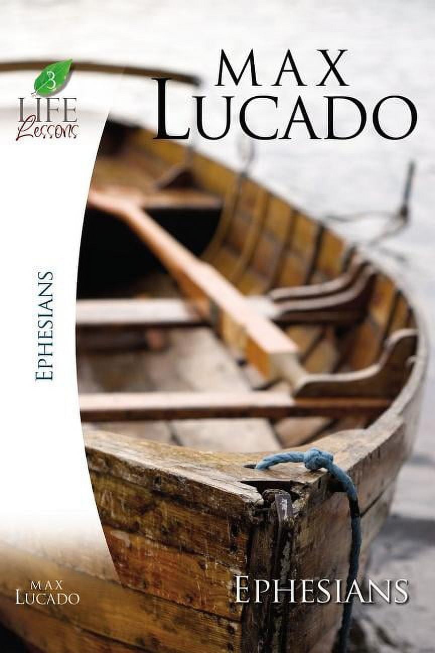 Inspirational Bible Study; Life Lessons with Max Lucado Lucado Study