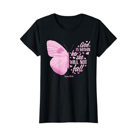 Inspirational Butterfly Graphic Women's T-Shirt - God Is Within Her She Will Not Fall Design