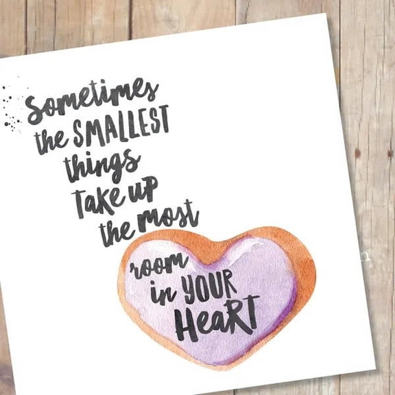 Inspirational Card with Heart Design "Sometimes the Smallest Things Take Up the Most Room in Your Heart" Blank Inside for Personal Messages Perfect for Any Occasion